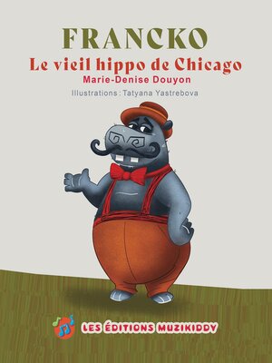 cover image of Francko-Le vieil hippo de Chicago(French Edition)